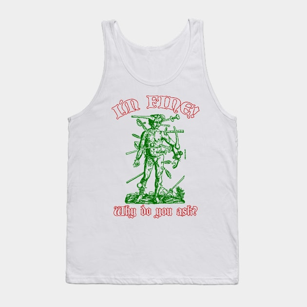 I´m fine! Why do you ask? (Light-colored tshirt) Tank Top by Artilo